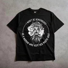 I Won't Be Remembered As A Woman Who Kept Her Mouth Shut T-Shirt/Sweatshirt/Hoodie