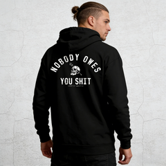 Nobody Owes You Shit – Skull & Arrow Hoodie Tee sweatshirt