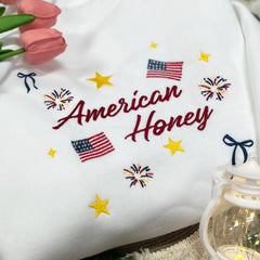 Embroidered American Honey Sweatshirt or Hoodie - 4th of July Patriotic Apparel