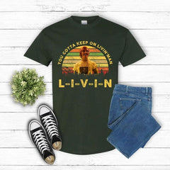 David Wooderson T-Shirt, You Gotta Keep On Livin Man T-Shirt, 1980s Movie TV Shows T-Shirt, Gift For Men And Women
