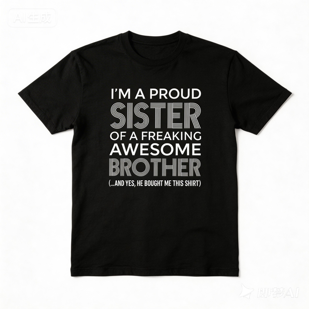 Proud Sister Hoodie – Funny Brother Gift Sweatshirt, Cute Sibling Love Pullover sweatshirt Tee