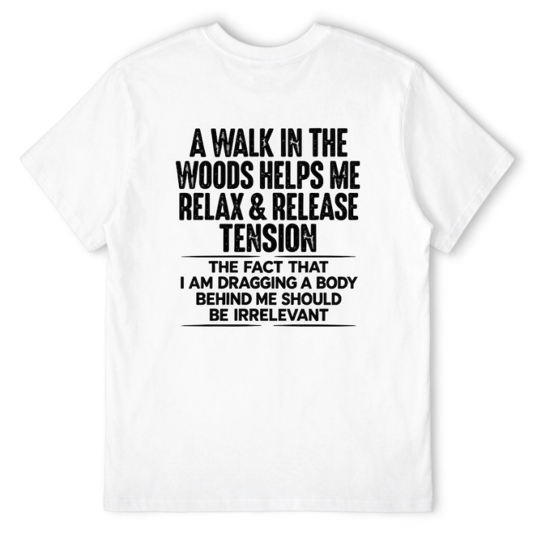 🌲 Sarcastic Woods Funny Tee sweatshirt Hoodie 😂