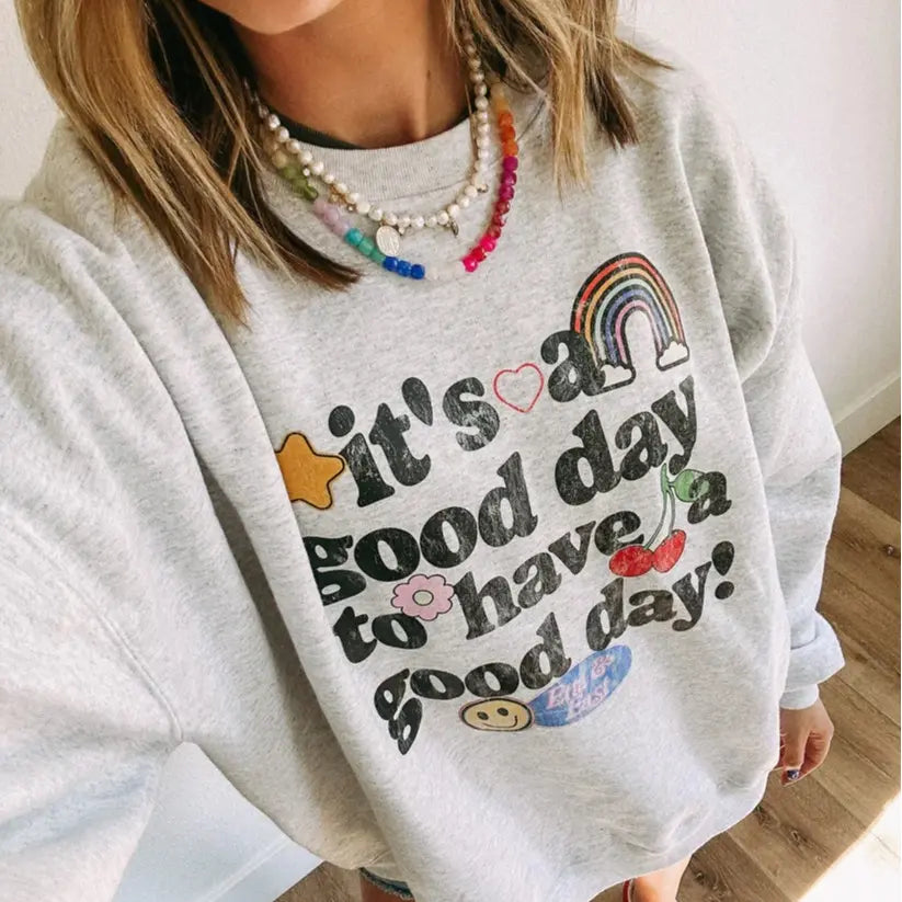 It's a Good Day to Have a Good Day Sweater, Positive Quote Pullover,Motivational T-shirt\Sweatshirt\Hoodie