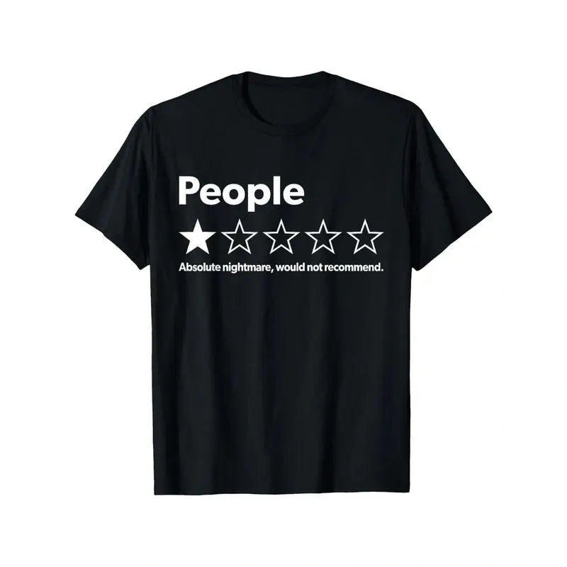 “People” 1-Star Review T-Shirt Sweatshirt Hoodie Funny, Sarcastic Introvert Tee