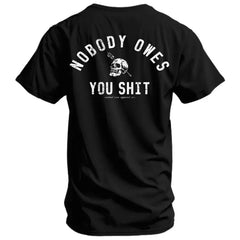 Nobody Owes You Shit – Skull & Arrow Hoodie Tee sweatshirt