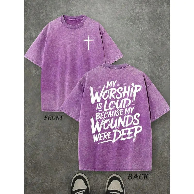 Vintage Washed Christian T-Shirt, My Worship Is Loud Because My Wounds Were Deep Faith Cross Graphic Tee, Oversized Streetwear Religious Shirt for Men