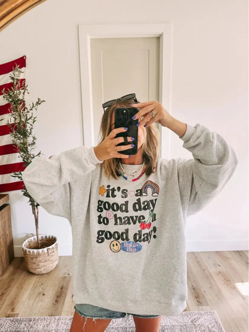 It's a Good Day to Have a Good Day Sweater, Positive Quote Pullover,Motivational T-shirt\Sweatshirt\Hoodie