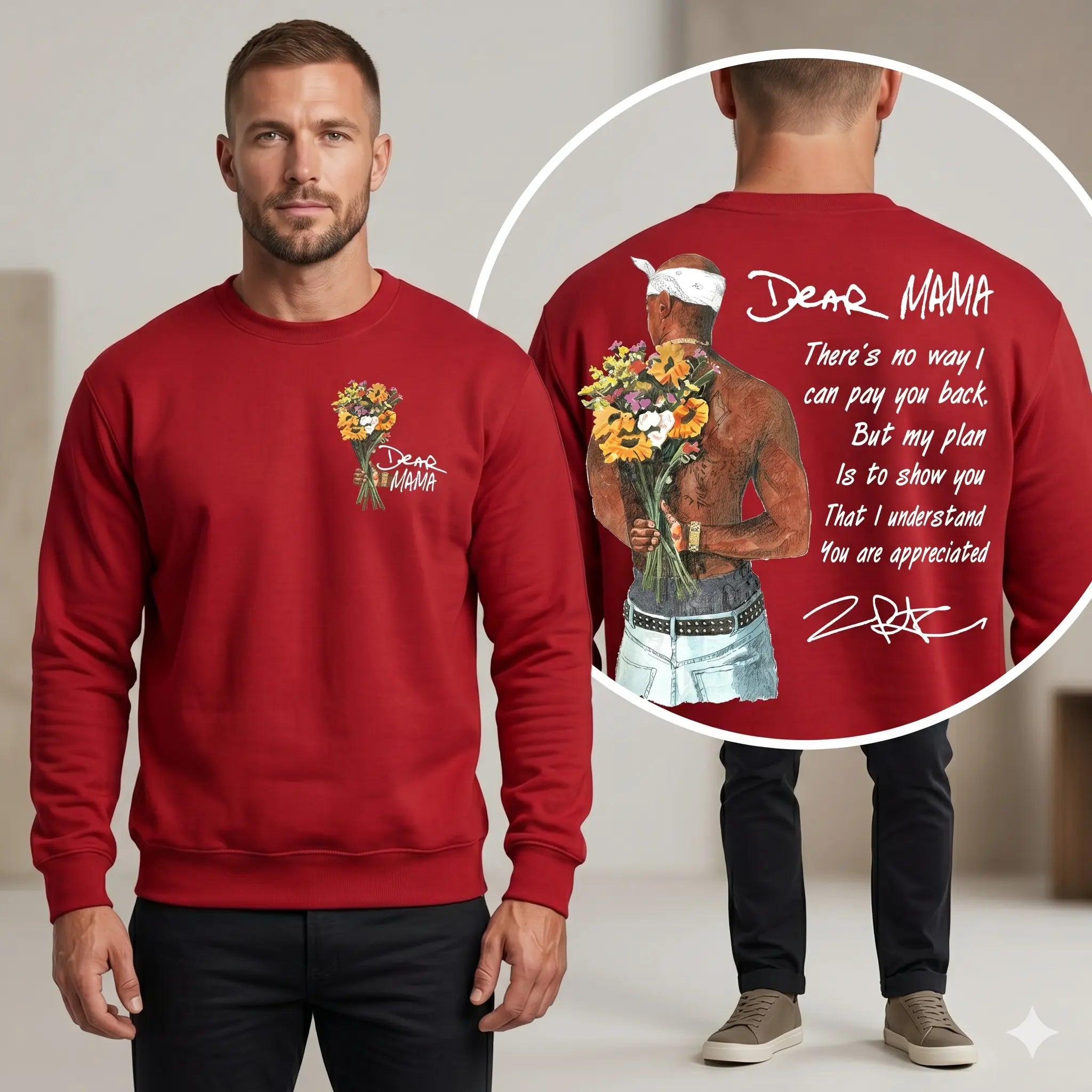 Dear Mama Tribute Sweatshirt Hoodie t-shirt