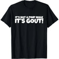 It’s Not a Pimp Walk… It’s Gout! 💀