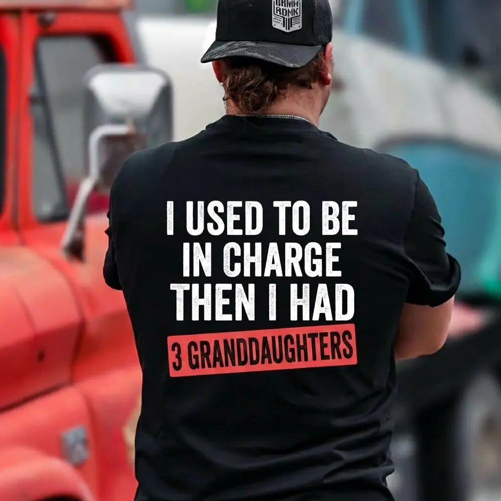 I Used To Be In Charge Then I Had A/ Two/Three Granddaughter Printed Men's T-Shirt