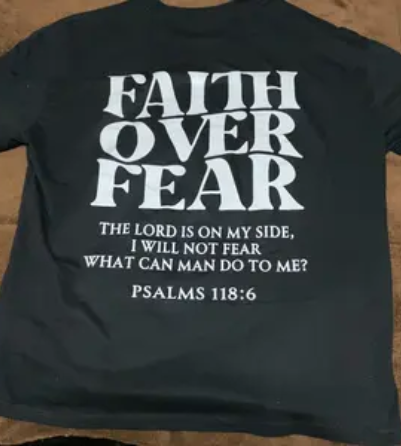 Faith Over Fear Psalm 118:6 Christian Pink Graphic Tee