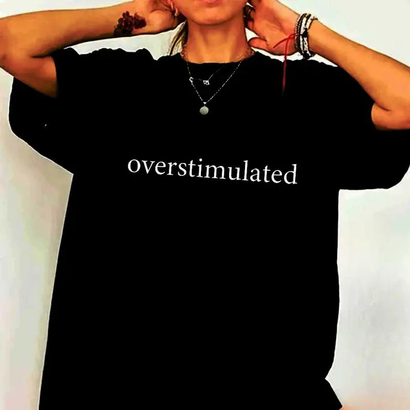 🖤 Overstimulated Minimal Text Oversized Black Mental Health Tee