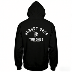 Nobody Owes You Shit – Skull & Arrow Hoodie Tee sweatshirt