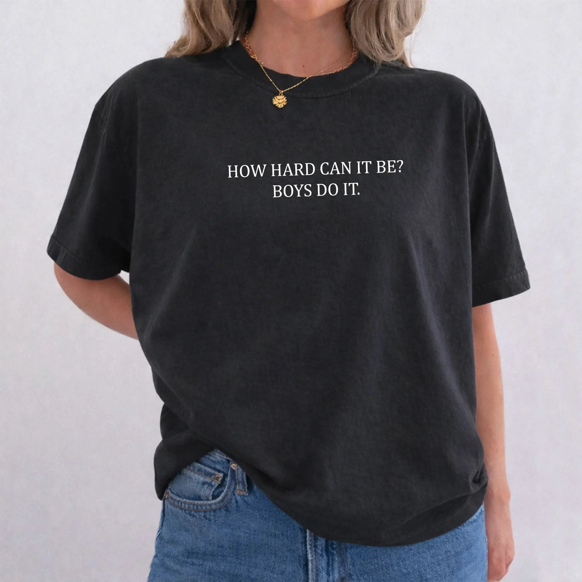How Hard Can It Be? Funny Quote Oversized T‑Shirt Sweatshirt hoodie