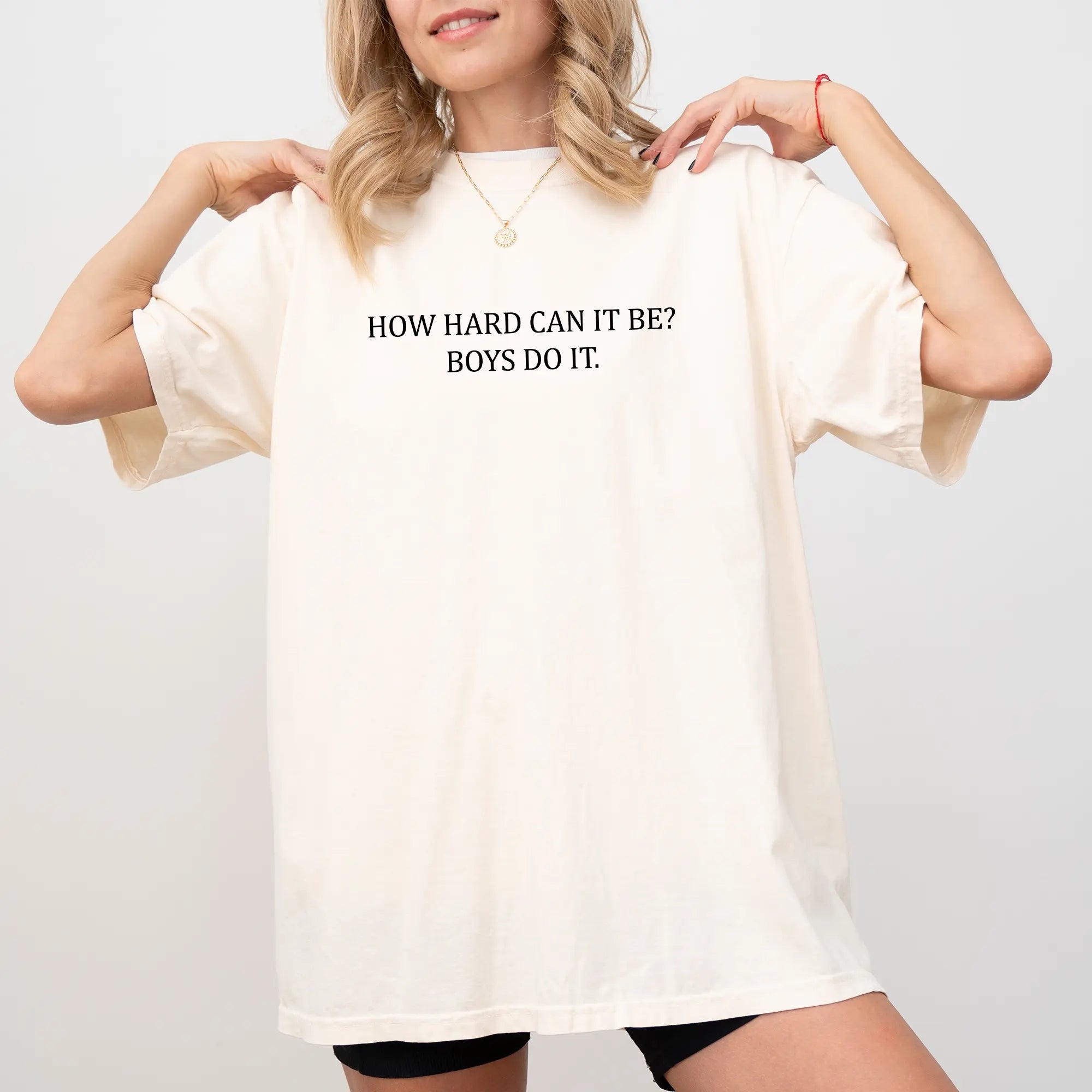 How Hard Can It Be? Funny Quote Oversized T‑Shirt Sweatshirt hoodie