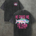 He Called Me To Fish Christian Fishing Vintage Tee