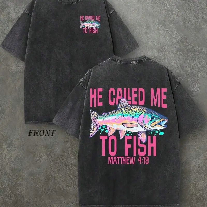 He Called Me To Fish Christian Fishing Vintage Tee