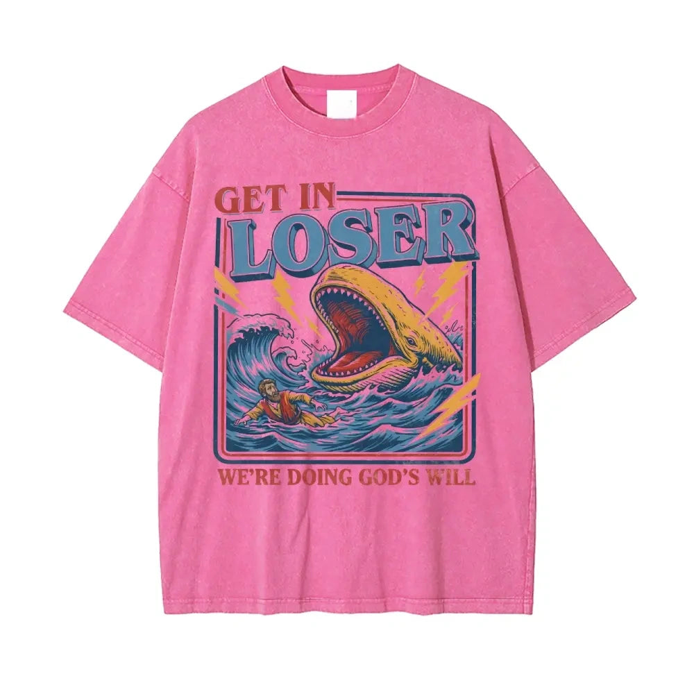 Get In Loser We're Doing God's Will Vintage Washed Tee | Funny Jonah & Whale Christian Graphic T-Shirt