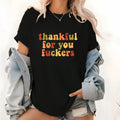 # Thankful For You Funny Fall T‑Shirt Sweatshirt Hoodie