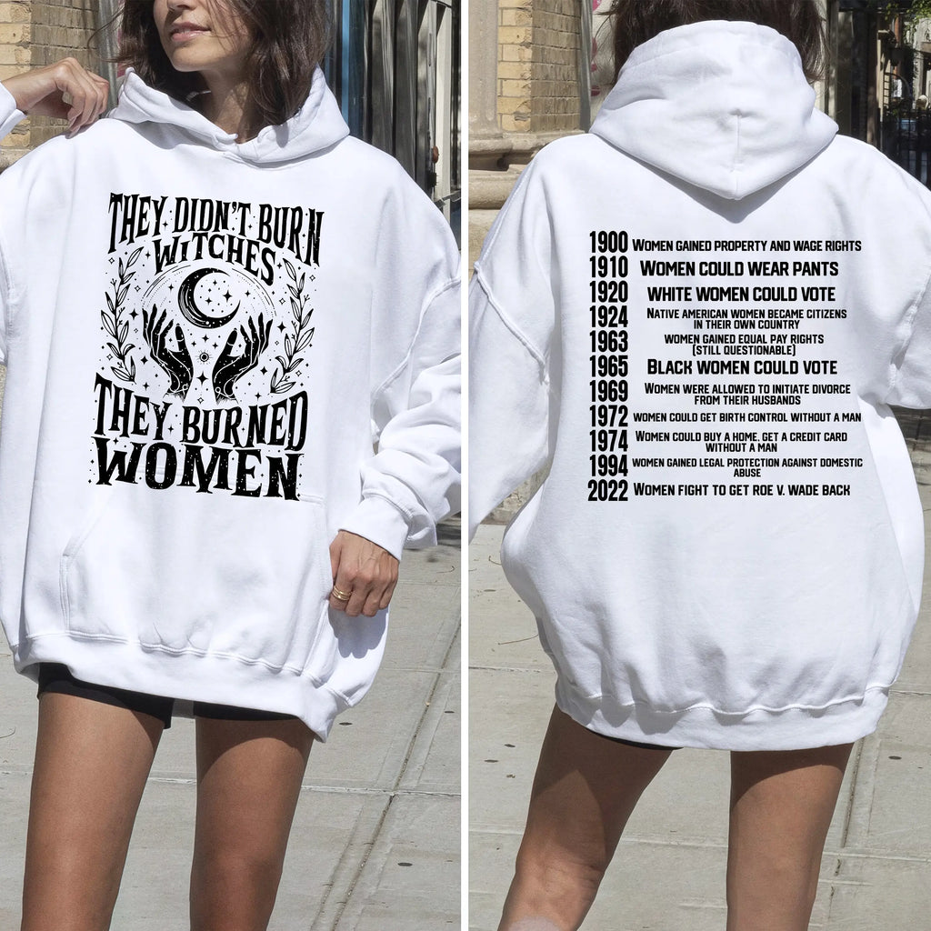 Womens Rights Timeline Hoodie sweatshirt Tee | They Burned Women Activist Apparel