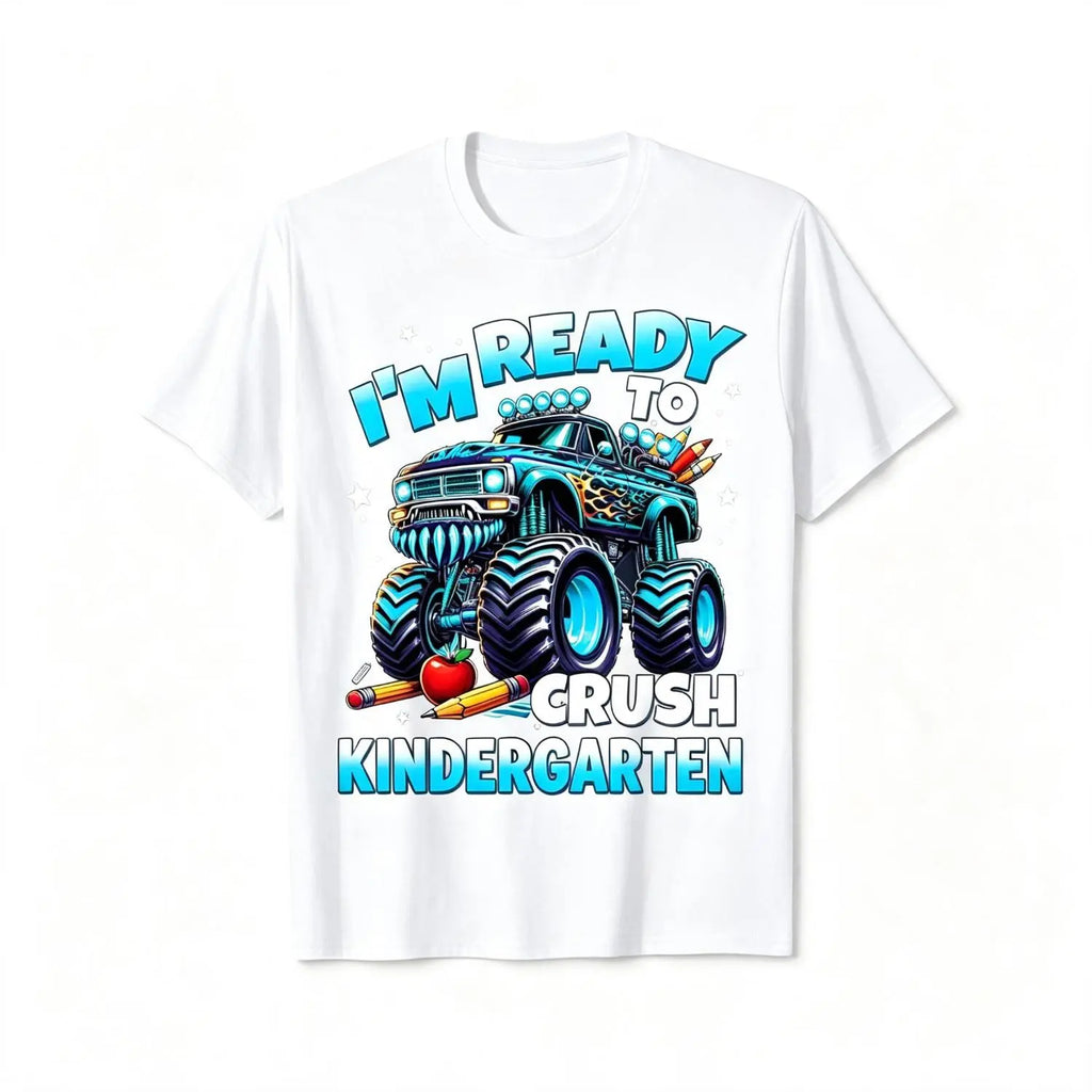 I'm Ready To Crush Kindergarten Monster Truck Kids T-Shirt Sweatshirt Hoodie