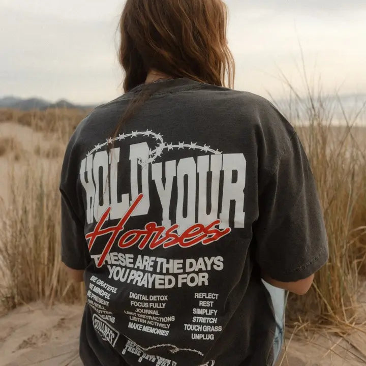 Limited Edition Hold Your Horses Tee — Drop