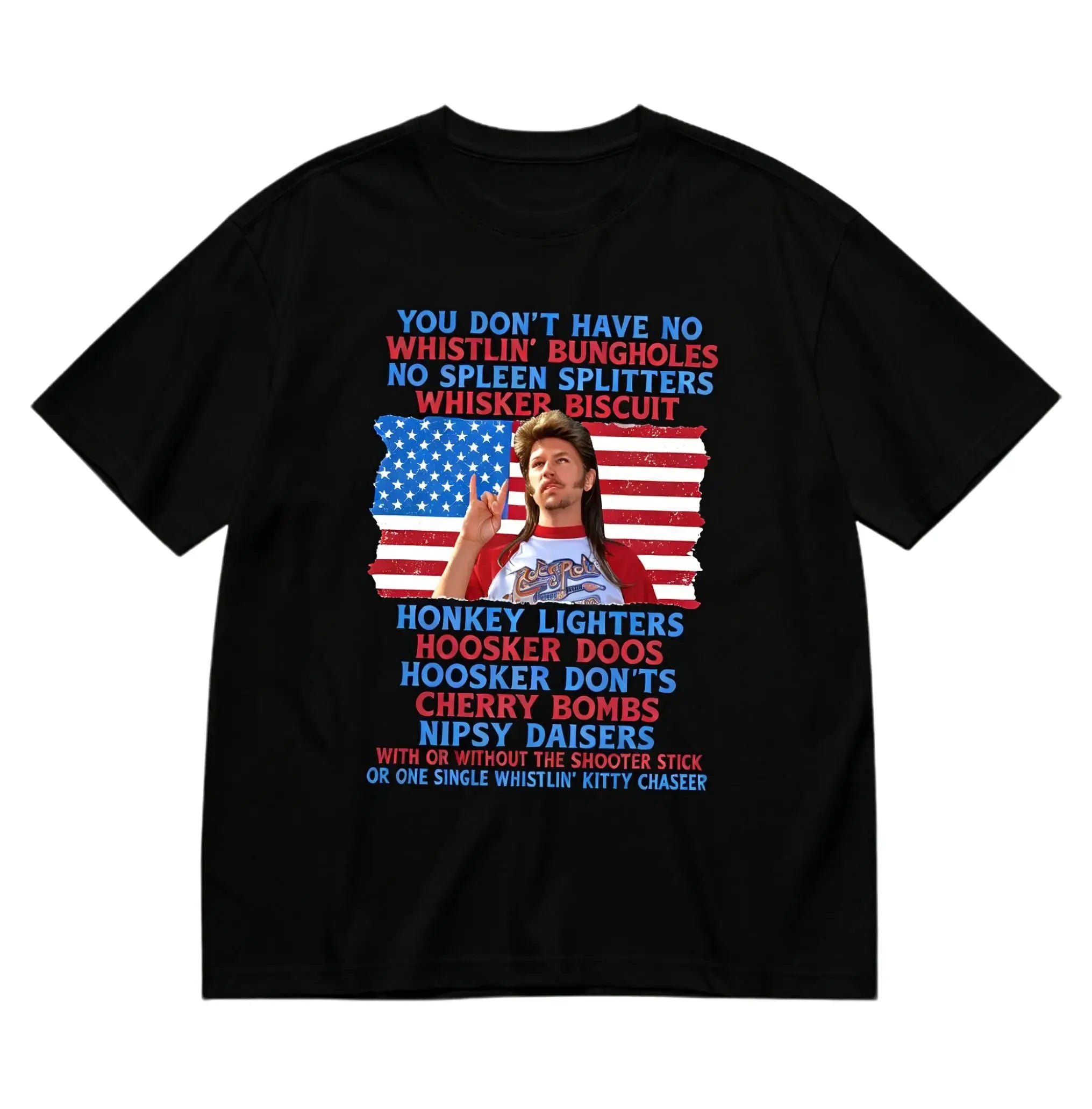 Joe Dirt Fireworks Quote Vintage USA Flag 4th Of July Tee Sweatshirt hoodie