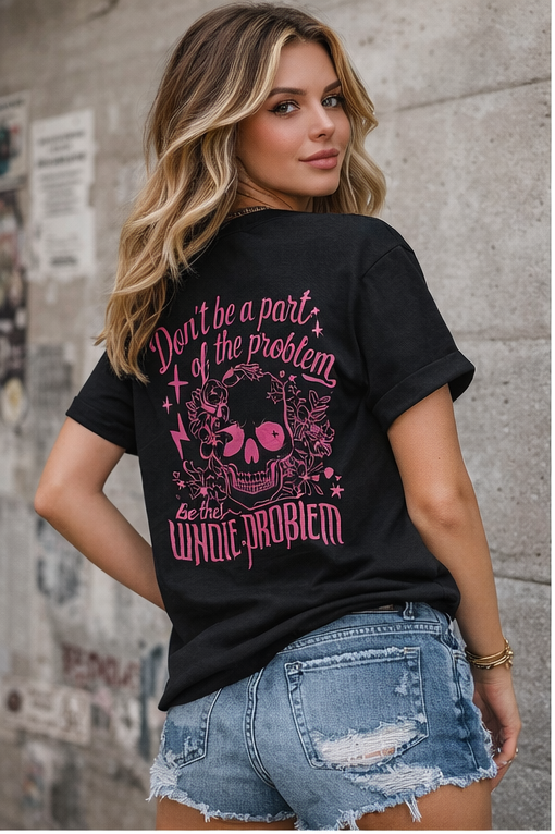 Don’t Be Part of the Problem Be the Whole Problem Shirt – Funny Skull Graphic Tee, Aesthetic Hoodie & Sweatshirt for Women