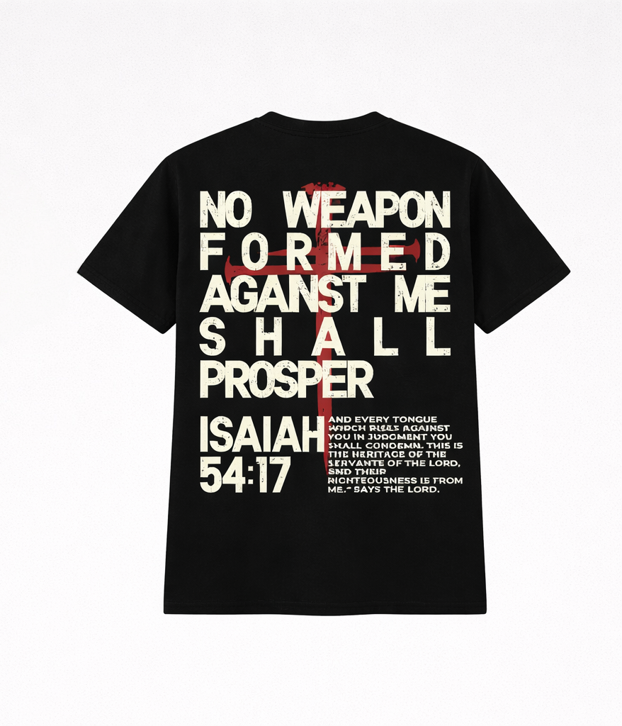 No Weapon Formed Against Me Shall Prosper T-Shirt – Isaiah 54:17 Christian Faith Graphic Tee hoodie sweatshirt