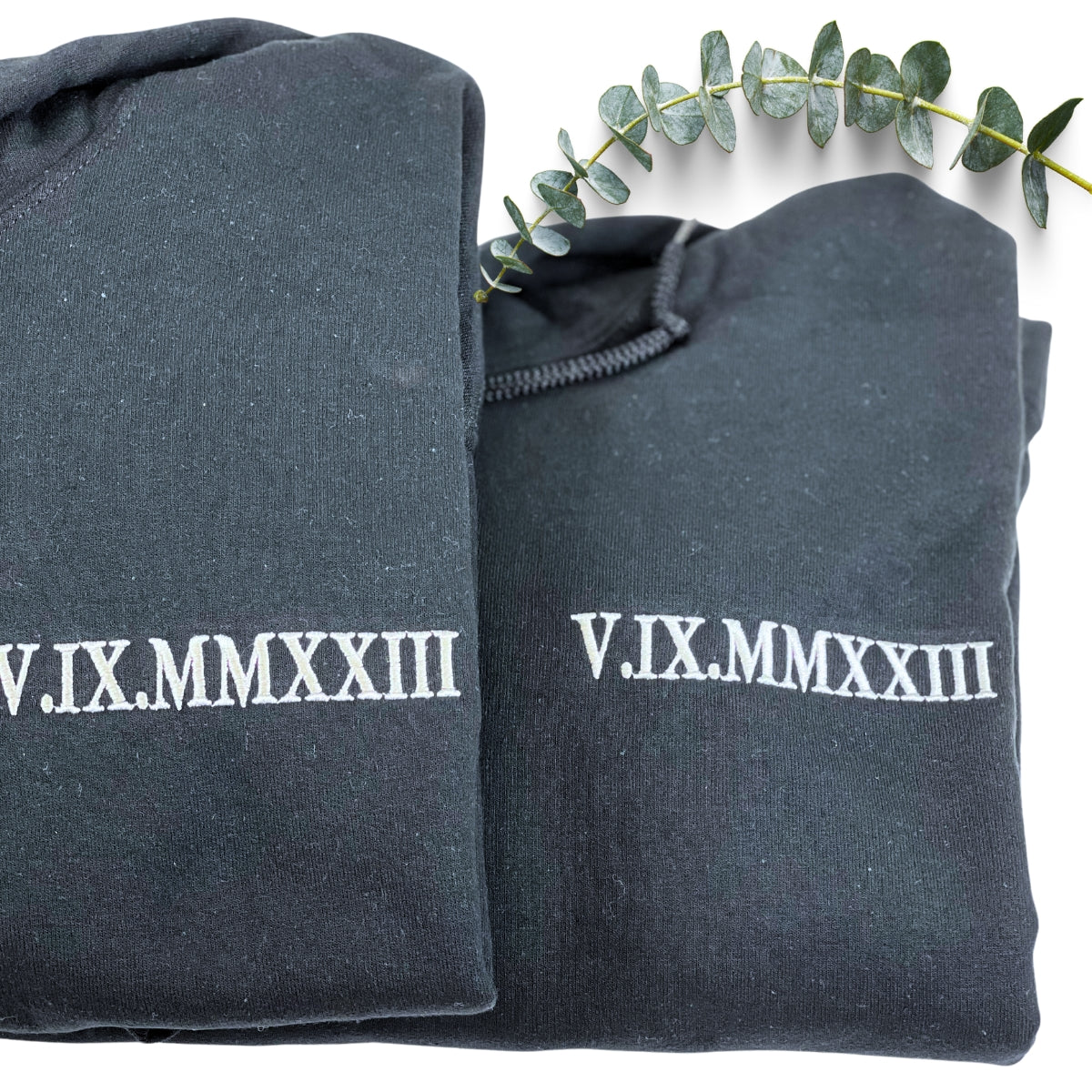 Cute Valentines Day Sweatshirt or Hoodie with Roman Numerals, Custom Embroidered Gift Ideas For Couples