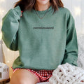 Overstimulated Embroidered Design – Funny Relatable Sweatshirt & Comfort Colors T-Shirt
