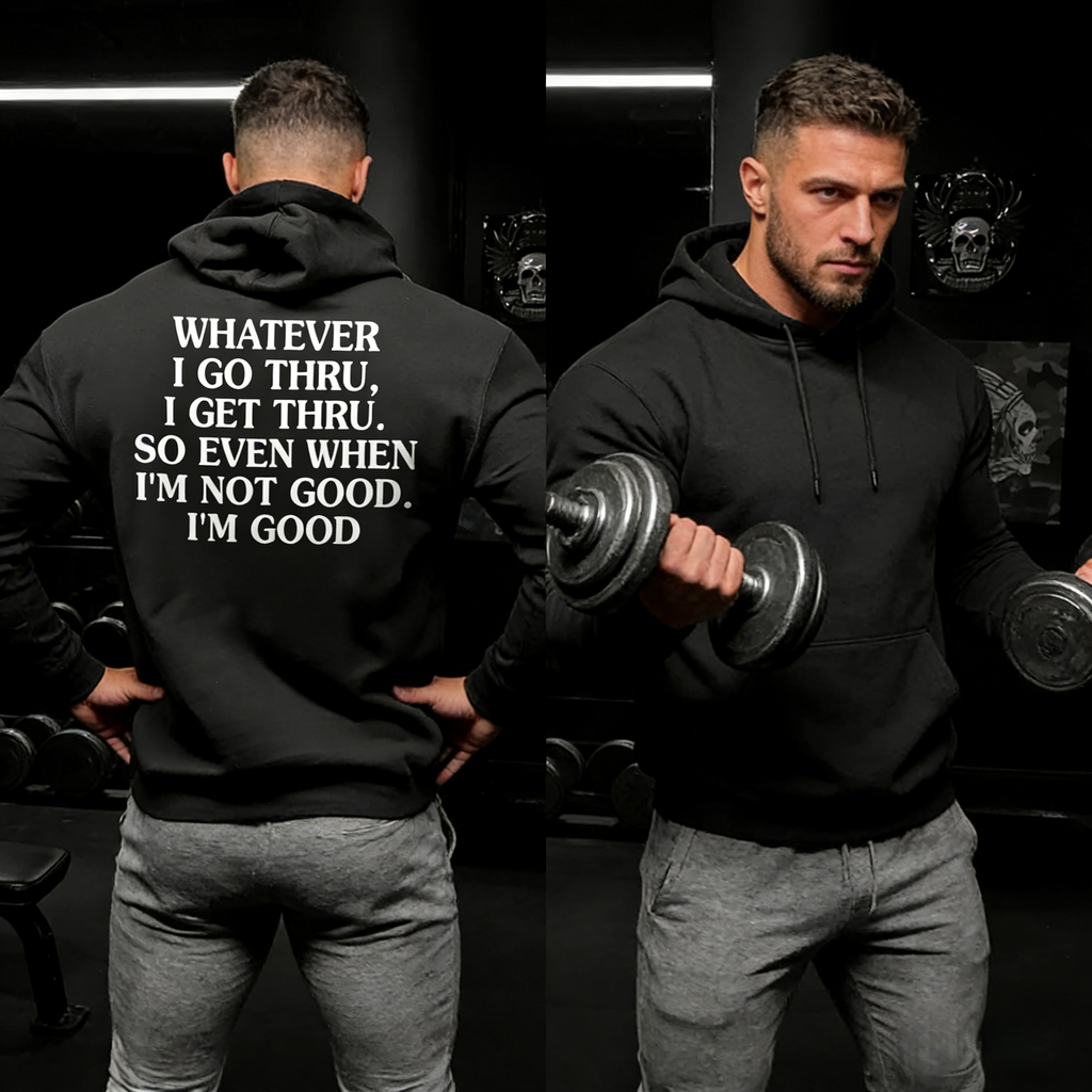 Whatever I Go Thru, I Get Thru | Gym Hoodie sweatshirt Tee