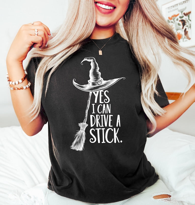 Yes I Can Drive A Stick Sweatshirt, Funny Halloween Shirt