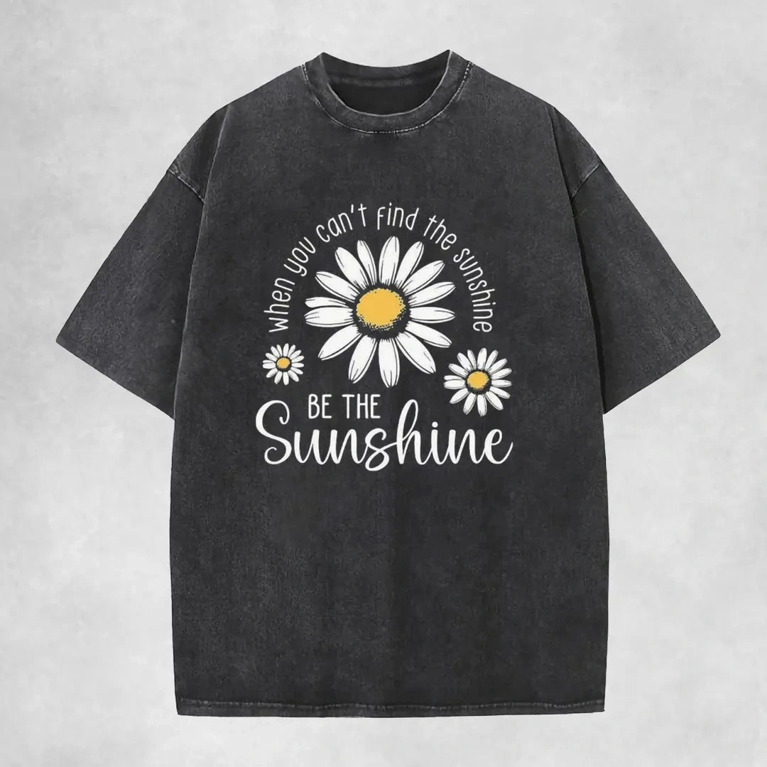 Be The Sunshine Vintage Washed Daisy T-Shirt Sweatshirt hoodie Positive Quote Women’s Oversized Tee