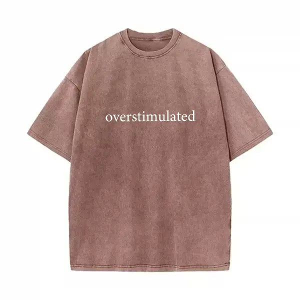 🖤 Overstimulated Minimal Text Oversized Black Mental Health Tee