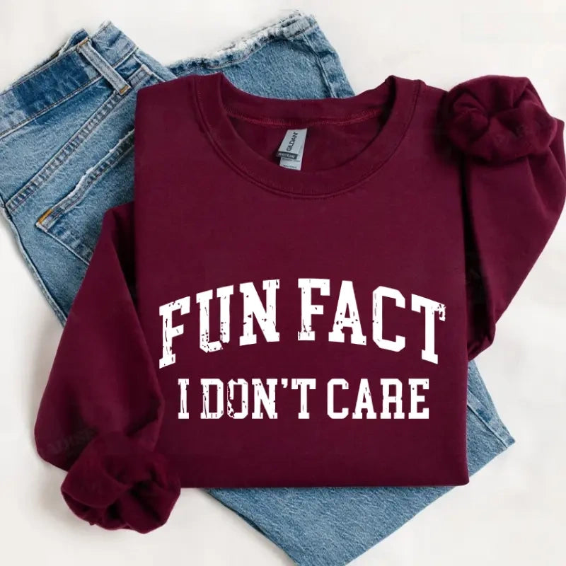 Fun Fact: I Don’t Care sweatshirt Hoodie Tee