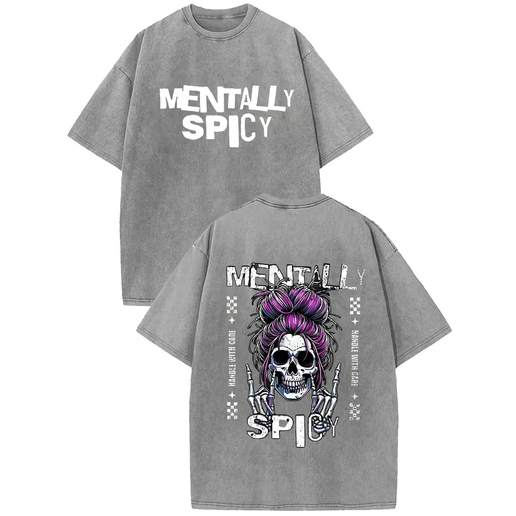 Mentally Spicy Distressed Washed T-Shirt, Grunge Skull Graphic Tee, Punk Rock Aesthetic, Casual Edgy Sarcastic Shirt