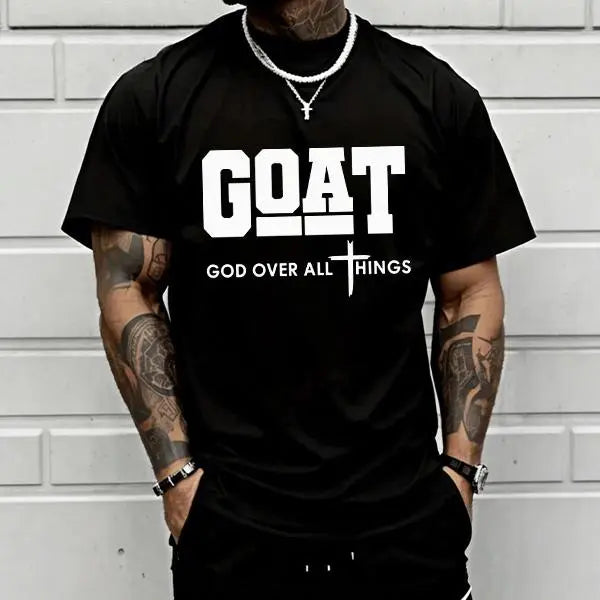 GOD OVER ALL THINGS | GOAT Faith Tee – Limited Stock!