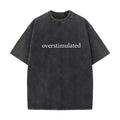 🖤 Overstimulated Minimal Text Oversized Black Mental Health Tee