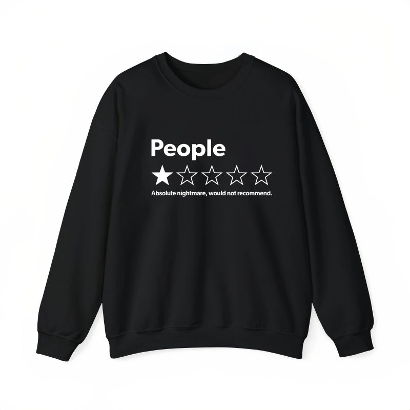 “People” 1-Star Review T-Shirt Sweatshirt Hoodie Funny, Sarcastic Introvert Tee