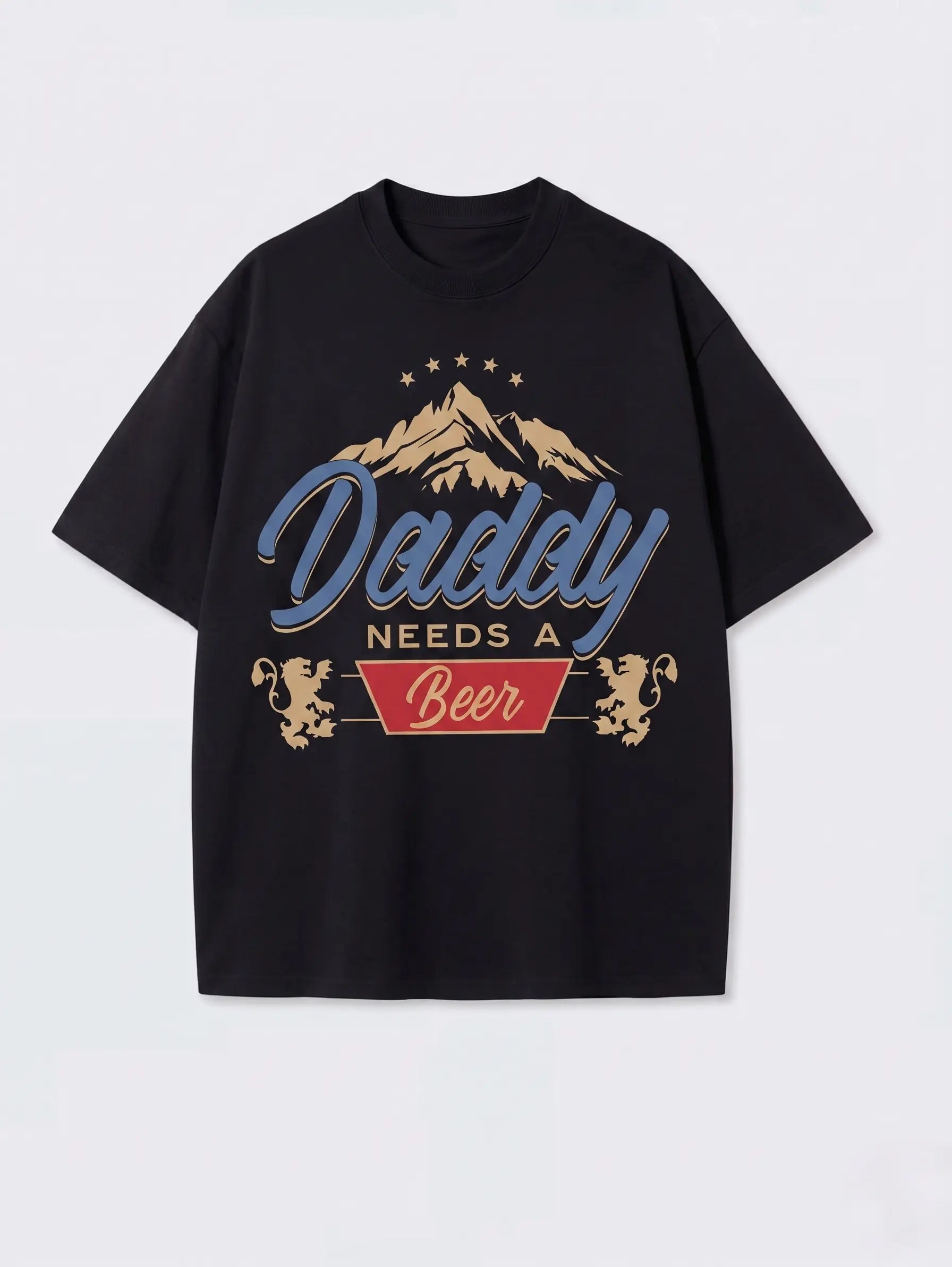 Daddy Needs A Beer Funny Dad Tee