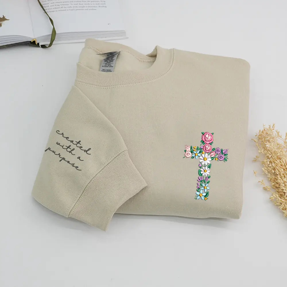 Floral Cross Embroidered “Created With A Purpose” Sweatshirt t-shirt hoodie