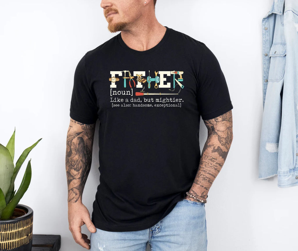 Father Definition Tools T-Shirt | "Like A Dad, But Mightier" Handyman Tee