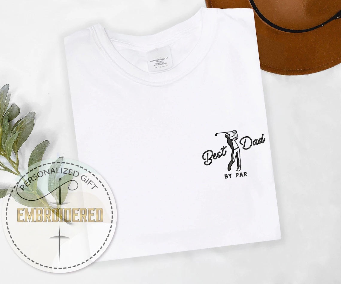 Embroidered “Best Dad By Par” Golf Tee | Thoughtful Gift for Dad