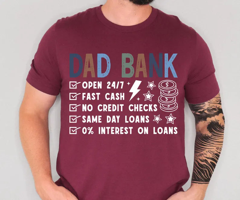 The Only Bank That Never Says No: Dad Bank! (Perfect Father’s Day Gift)