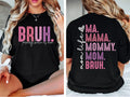 Bruh Formerly Known as Mom Shirt, Mama Mommy Mom Bruh Sweatshirt/Hoodie